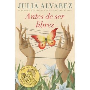 Antes de Ser Libres -- Julia Alvarez